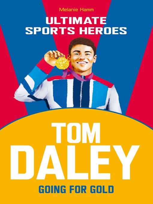 Title details for Tom Daley by Melanie Hamm - Available